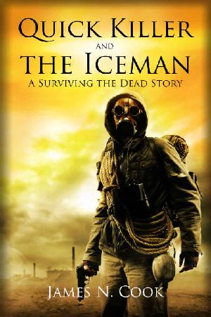 [Surviving the Dead 01] • Quick Killer & the Iceman